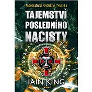 Tajemství posledního nacisty - Iain King