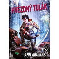 Hvězdný tulák - Ann Aguirre