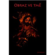 Obraz ve tmě - Lora Slámová