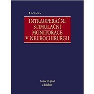 Intraoperative stimulation monitoring in neurosurgery - Lubor Stejskal