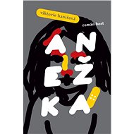Anežka - Viktorie Hanišová
