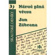 Náruč plná vřesu - Jan Zábrana