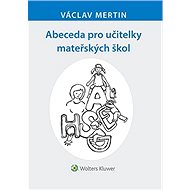 Abeceda pro učitelky mateřských škol - Václav Mertin