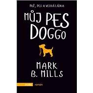 Můj pes Doggo - Marc B. Mills
