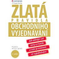 Zlatá pravidla obchodního vyjednávání - Philippe Korda