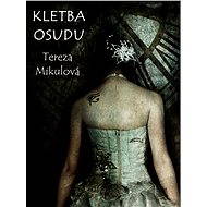 Kletba osudu - Tereza Mikulová