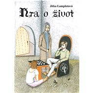 Hra o život - Jitka Lamplotová
