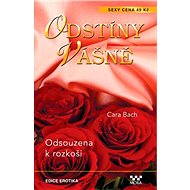 Odsouzena k rozkoši - Cara Bach