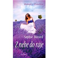 Z nebe do ráje - Sophie Bérard