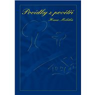 Povídky z povětří  - Hana Militká