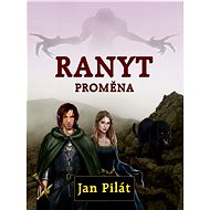 Ranyt: Proměna - Jan Pilát