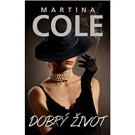 Dobrý život - Martina Cole