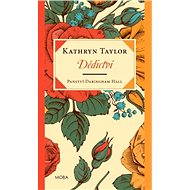 Panství Daringham Hall - Dědictví - Kathryn Taylor