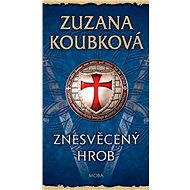 The desecrated grave - Zuzana Koubková