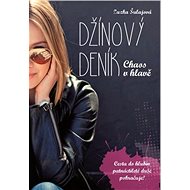Džínový deník: chaos v hlavě - Zuzana Šulajová