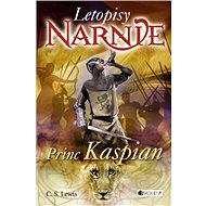 NARNIE – Princ Kaspian - C. S. Lewis