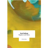 Nápady svaté Kláry - Pavel Kohout PhD