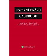 Ústavní právo - Casebook - Marek Antoš