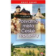 Posvátná místa ČR - Vladimír Liška