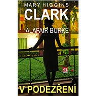 V podezření - Mary Higgins Clarková