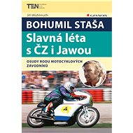 Bohumil Staša: Famous years with ČZ and Jawa - Jiří Wohlmuth