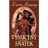 Vynucený sňatek - Karen Ranney