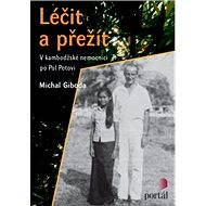 Léčit a přežít - Michal Giboda