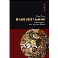 Sbíráme mince a bankovky - Pavel Frouz