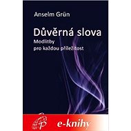 Důvěrná slova - Anselm Grün