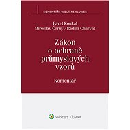 Zákon o ochraně průmyslových vzorů. Komentář - Pavel Koukal