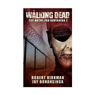 The Walking Dead-Pád Guvernéra 2 - Robert Kirkman  Jay Bonansinga