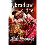 Ukradené srdce - Adele Ashworth