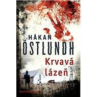 Krvavá lázeň - Hakan Östlundh