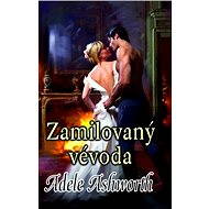 Zamilovaný vévoda - Adele Ashworth