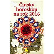 Čínský horoskop na rok 2016 - Neil Somerville