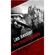 Pro trochu slávy - Leo Kessler