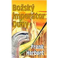 Božský imperátor Duny - Frank Herbert