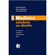 Medicína založená na důvěře - Hana Konečná