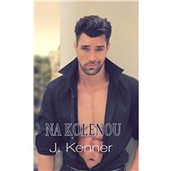 Na kolenou - J. Kenner