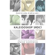 Kaleidoskop srdcí - Claire Contreras