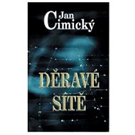 Děravé sítě - Jan Cimický