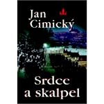Srdce a skalpel - Jan Cimický