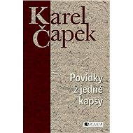 Povídky z jedné kapsy - Karel Čapek