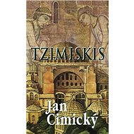 Tzimiskis - Jan Cimický