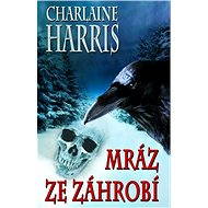 Mráz ze záhrobí - Charlaine Harris