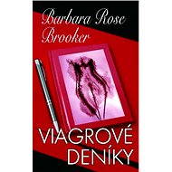 Viagrové deníky - Barbara Rose Brooker