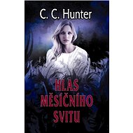 Hlas měsíčního svitu - C.C. Hunter