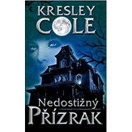Nedostižný přízrak - Kresley Cole