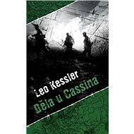 Děla u Cassina - Leo Kessler
