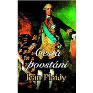 Cesta povstání - Jean Plaidy